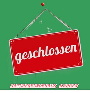 Am Donnerstag, dem 04. Juni 2026 (Fronleichnam) ist das NaturFreundehaus geschlossen.