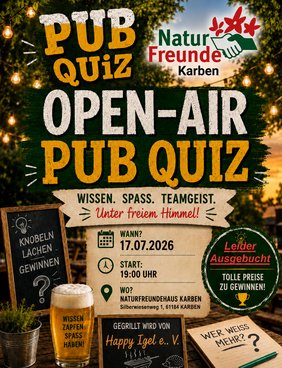 Naturfreunde Karben e. V. 2. Open-Air-Pub-Quiz am 17.7.2026 – AUSGEBUCHT!  